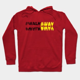 #WalkAway Movement Hoodie